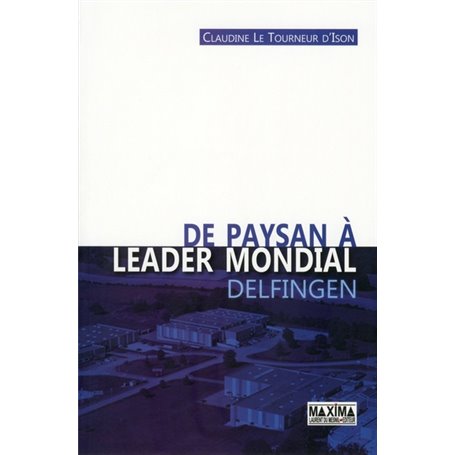 De paysan à leader mondial Delfingen