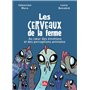 Les cerveaux de la ferme