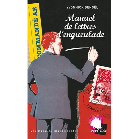 Manuel de lettres d'engueulade