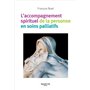 L'accompagnement spirituel de la personne en soins palliatifs