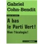 A bas le Parti Vert !