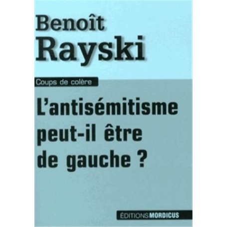 L'antisémitisme peut-il être de gauche