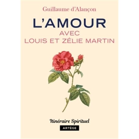 L'amour avec Louis et Zélie Martin
