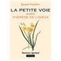 La petite voie avec Thérèse de Lisieux