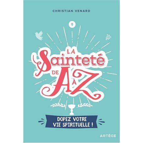La sainteté de A à Z