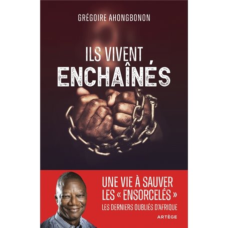 Ils vivent enchaînés