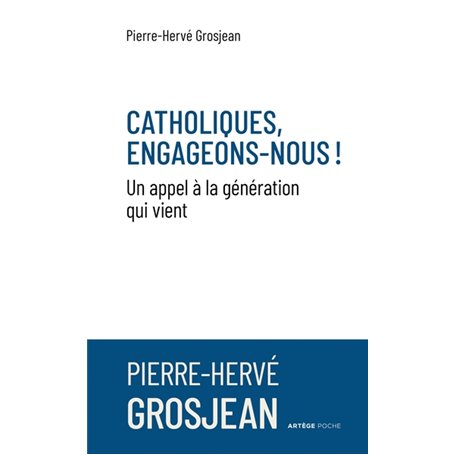 Catholiques, engageons-nous !