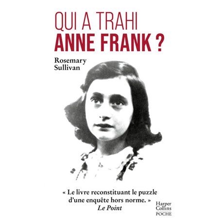 Qui a trahi Anne Frank ?
