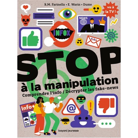 Stop à la manipulation. Comprendre l'info et décrypter les fake news