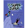 Les Super Super, Tome 01