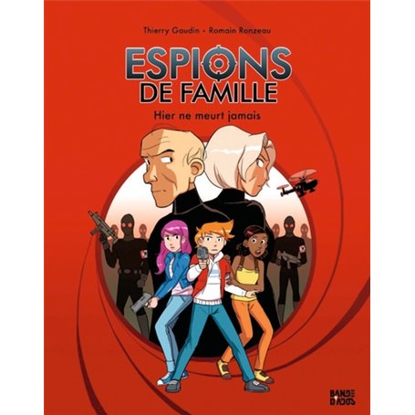 Espions de famille, Tome 03