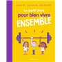 Le petit livre pour bien vivre ensemble