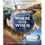 Where to Go When 2ed -anglais-