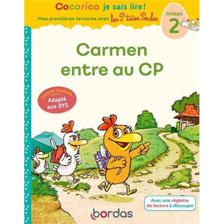 Cocorico Je sais lire ! premières lectures avec les P'tites Poules-Carmen entre au CP - Spécial DYS