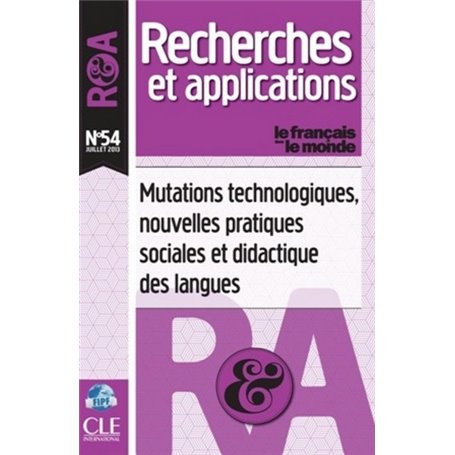 Recherches et applications : mutations technologiques nouvelles pratiques et didactique des langues