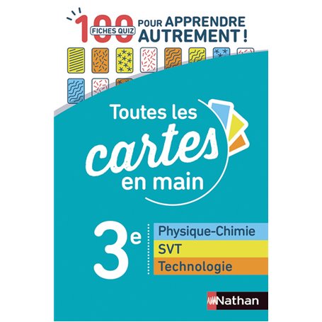 Toutes les cartes en main Physique-Chimie SVT Technologie 3e
