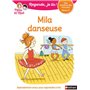 Regarde je lis! Une histoire à lire tout seul - Mila danseuse Niv2