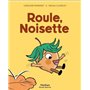 Roule, Noisette