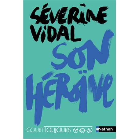 Court toujours : son héroïne