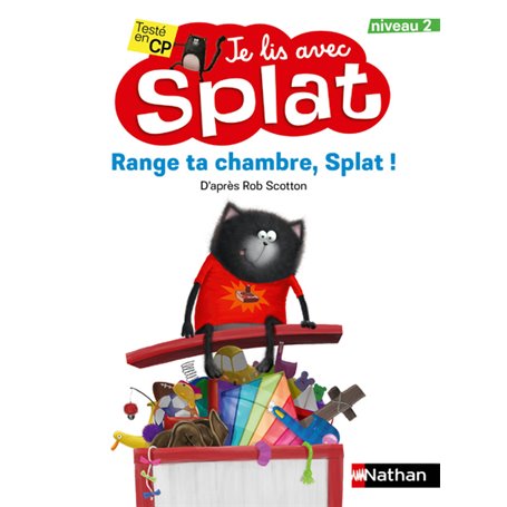 Je lis avec Splat niveau 2 Range ta chambre, Splat !