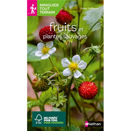 Miniguides tout-terrain : Fruits et plantes sauvages