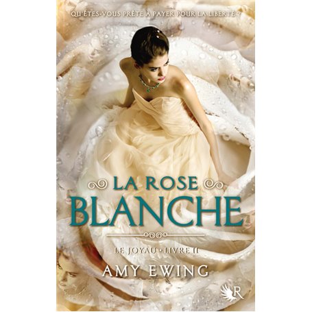 Le joyau - livre II La rose blanche