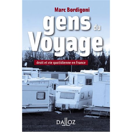 Gens du Voyage - Droit et vie quotidienne en France