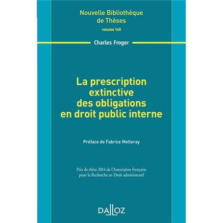 La prescription extinctive des obligations en droit public interne - Volume 145