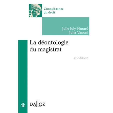 La déontologie du magistrat. 4e éd.