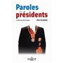 Paroles de présidents. 3e éd.