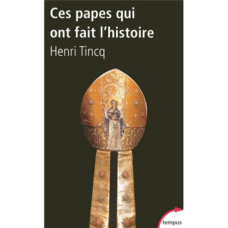 Ces papes qui ont fait l'histoire