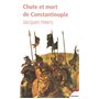 Chute et mort de Constantinople
