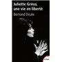 JULIETTE GRECO, UNE VIE EN LIBERTE