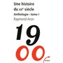 Une histoire du XXe siècle anthologie - tome 1