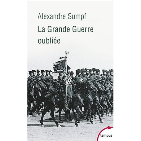 La Grande Guerre oubliée