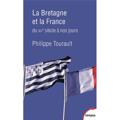 La Bretagne et la France du XVe siècle à nos jours