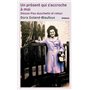 Un présent qui s'accroche à moi - Dieuze-Pau-Auschwitz et retour