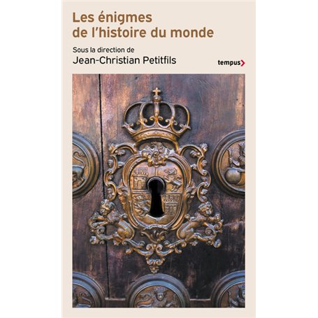 Les énigmes de l'histoire du monde