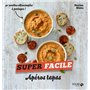 Apéros tapas - Super facile