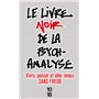 Le livre noir de la psychanalyse