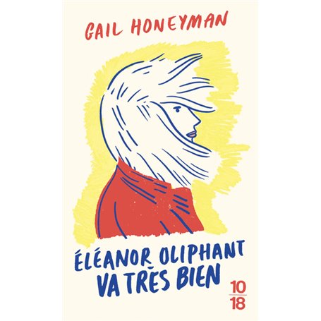 Eleanor Oliphant va très bien