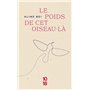 Le poids de cet oiseau-là