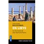 En Libye - Sur les traces de Jean-Raimond Pacho