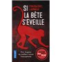 Si la bête s'éveille
