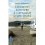Comment survivre à l'attaque d'un ours et autres aventures