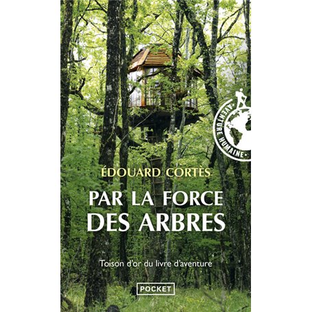 Par la force des arbres