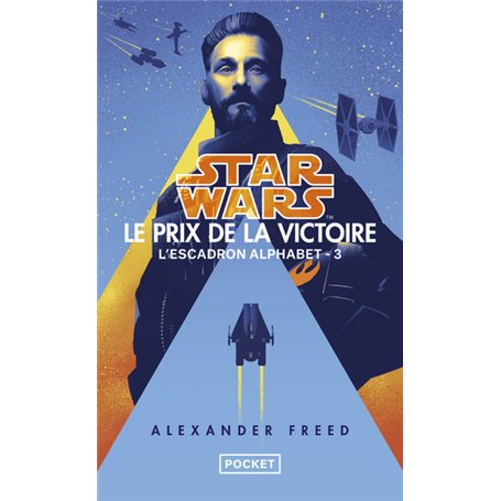 Star Wars L Escadron Alphabet tome 3 : Le Prix de la victoire