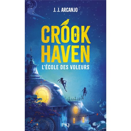 Crookhaven - Tome 01 L'école des voleurs