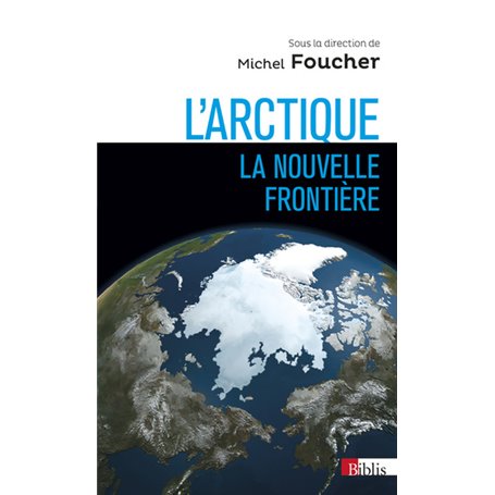 L'Arctique, la nouvelle frontière