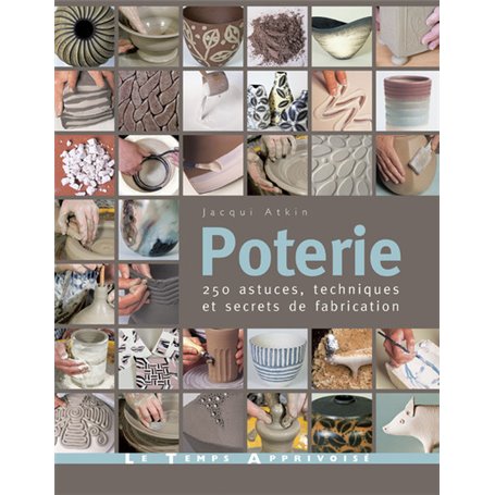 Poterie - 250 astuces, techniques et secrets de fabrication
